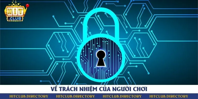 Trách nhiệm của người chơi trong việc tìm hiểu và tuân thủ các chính sách